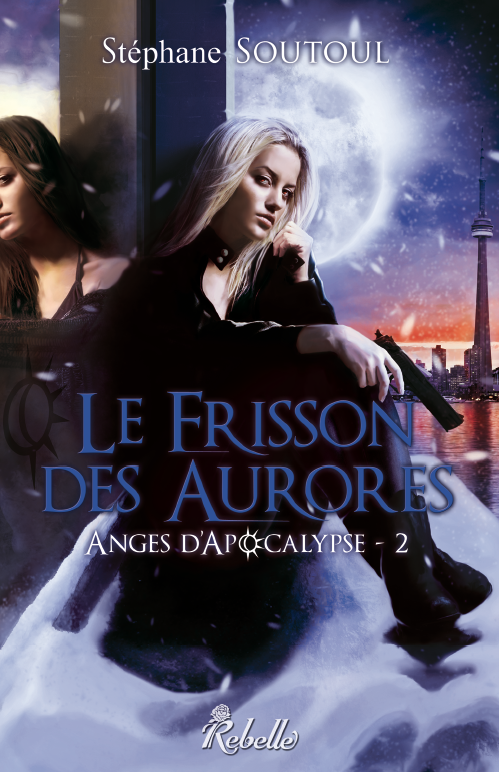 Le Frisson des aurores - Anges d'apocalypse 2 -  de Stéphane Soutoul