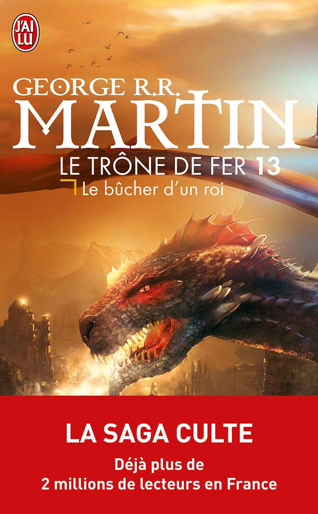 Le Bûcher d'un roi - Le Trône de fer 13 - de George R.R. Martin