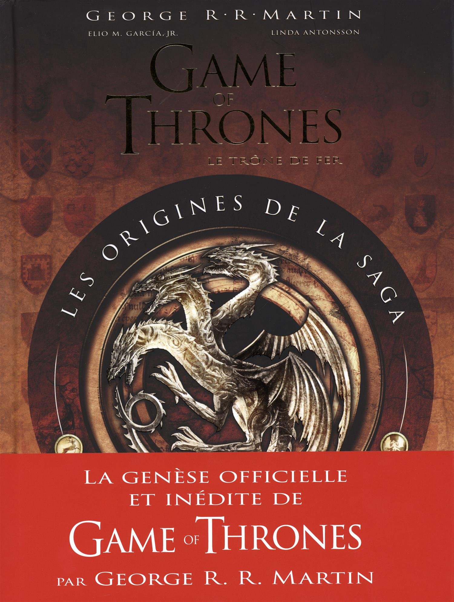 Game of Thrones les origines de la saga