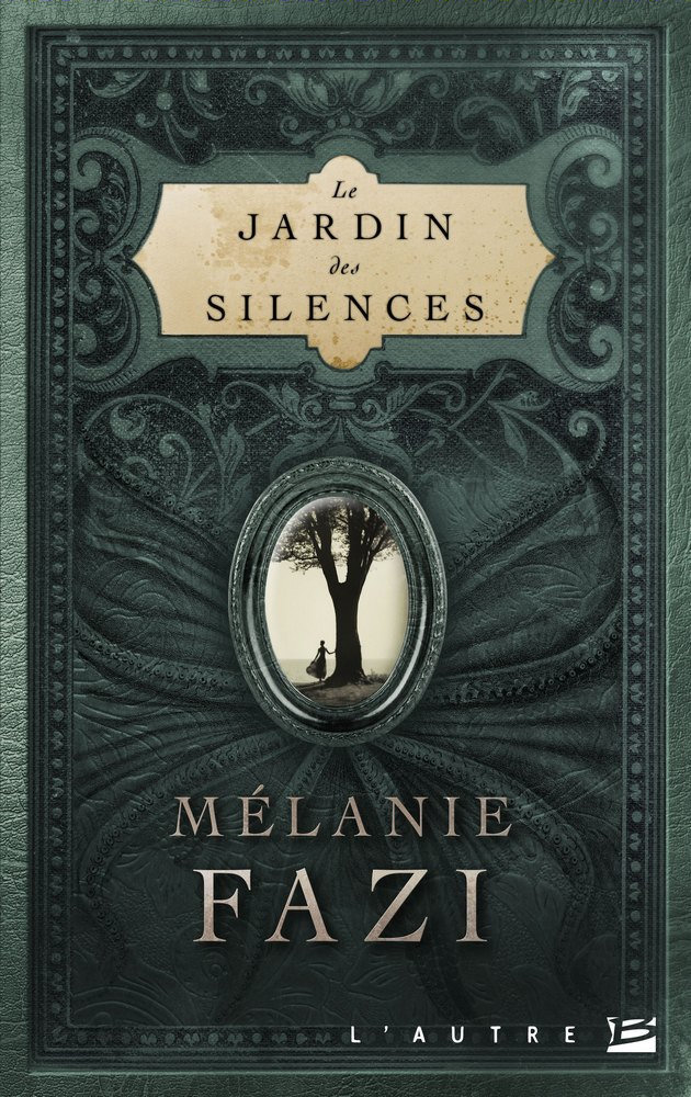 Le Jardin des silences de Mélanie Fazi