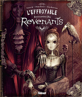 L'Effroyable encyclopédie des revenants de Pierre Dubois, Carine M et Elian Black'Mor